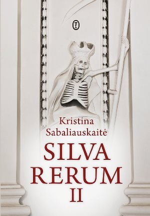 Kristina Sabaliauskaite   Silva rerum II 110144,1